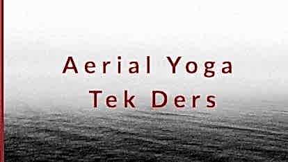 Aerial Yoga Tek Ders