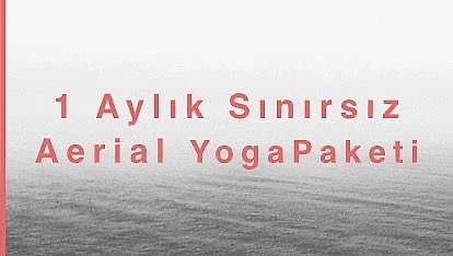 1 Aylık Sınırsız Aerial Yoga Paketi